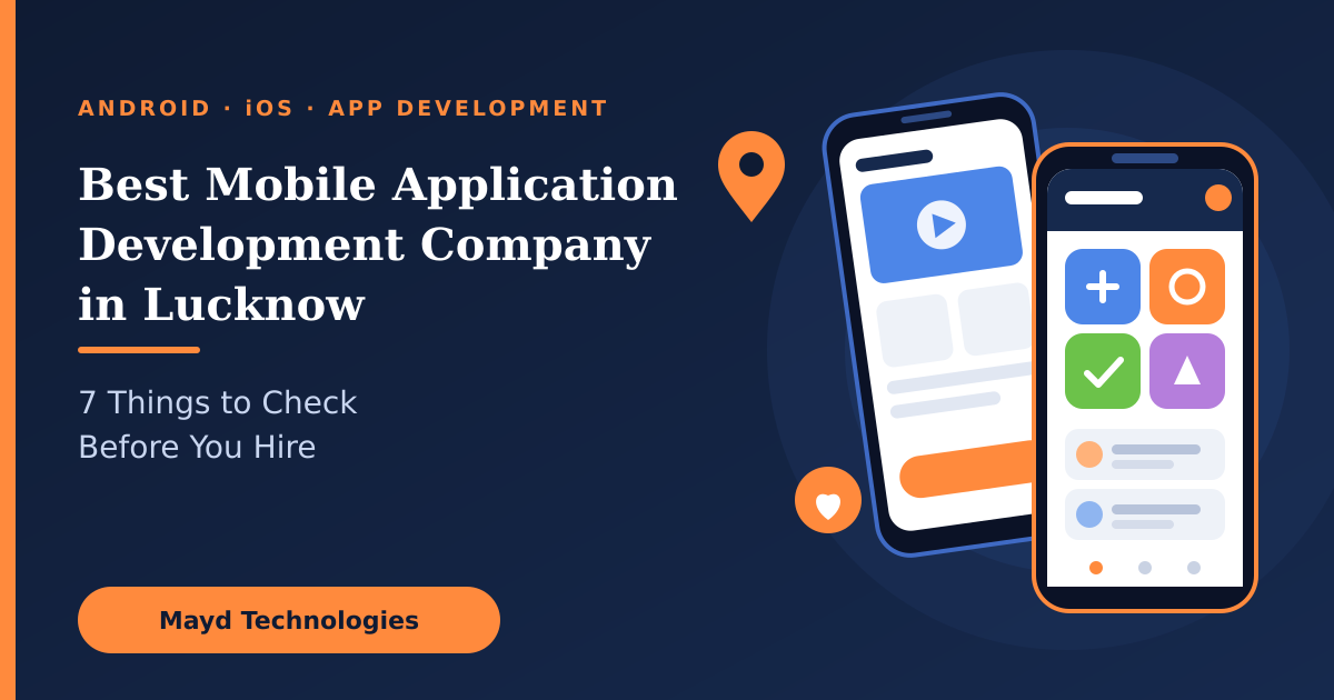 Best Mobile Application Development Company in Lucknow: 7 Checks
